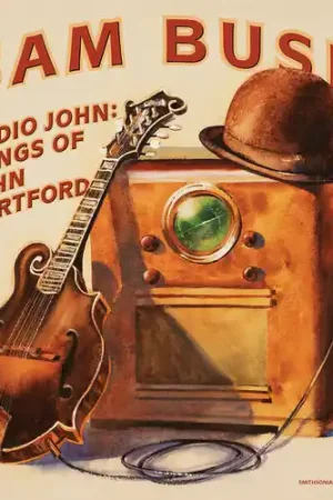 Seasonal Sale Radio John: Songs Of John Hartford