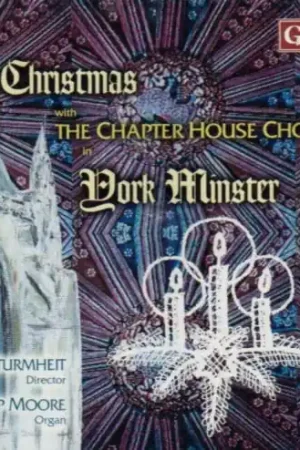 Christmas with the Chapter House Choir in York In Demand
