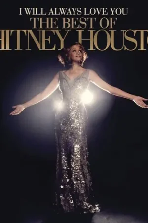 I Will Always Love You: The Best Of Whitney Houston Today Only