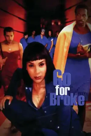 Go For Broke / (Mod) Save Now