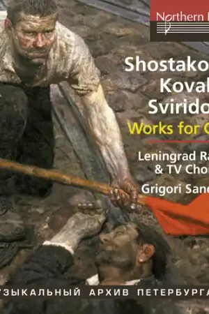 In Demand Choral Works: Shostakovich Koval Sviridov