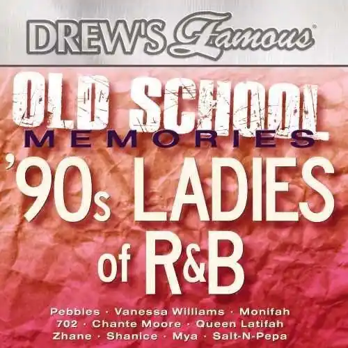 Clearance Drew's Famous Old School Memories: '90S Ladies of R&B