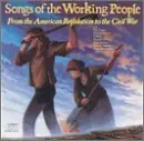Songs Of The Working People Buy Direct