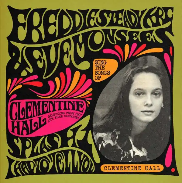 Freddie Steady Krc & Eve Monsees - Sing the Songs of Clementine Hall (Single) Big Sale