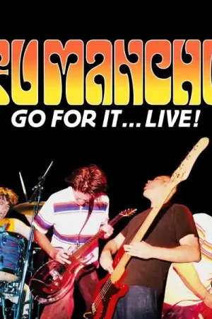 Fu Manchu - Go For It...Live! (2 LPs) One Day Deal