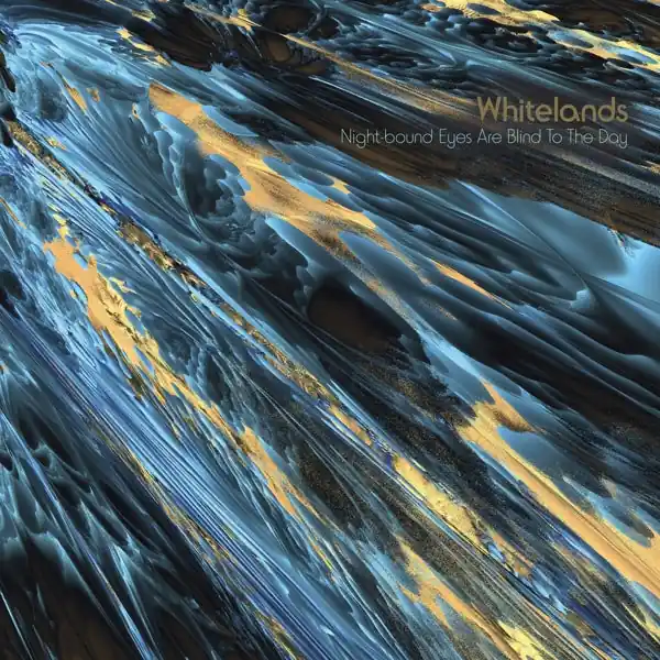 Buy Today Whitelands - Night-Bound Eyes Are Blind To the Day (LP)