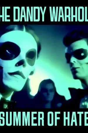 Dandy Warhols - Summer of Hate / Love Song (Single) Trusted Brand