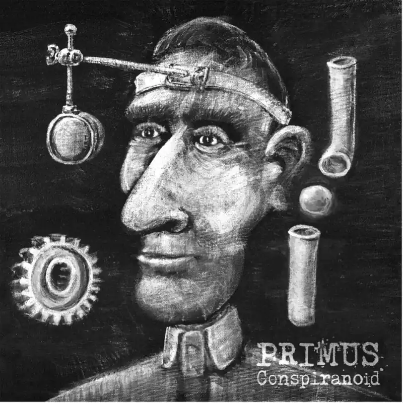 Primus - Conspiranoid (Single) Markdown