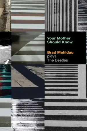 Brad Mehldau - Your Mother Should Know (LP) Flash Sale