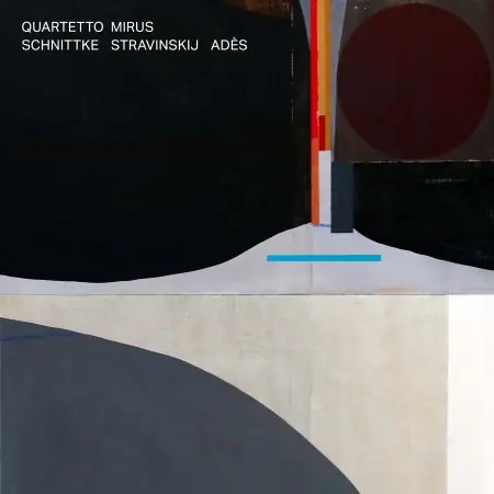 Buy Direct Quartetto Mirus - Schnittke Stravinsky Ades (2 LPs)