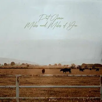 Markdown Pat Green - Miles and Miles of You (LP)