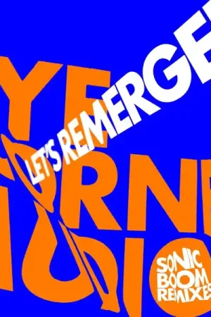 Pye Corner Audio - Let's Remerge! (Sonic Boom Remixes) (Single) Top Rated