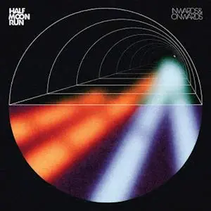 Half Moon Run - Inwards & Onwards (Single) Price Cut
