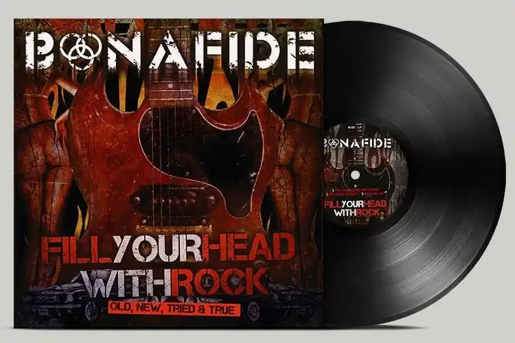 Bonafide - Fill Your Head With Rock - Old New Tried & True (Single) Reduced Price