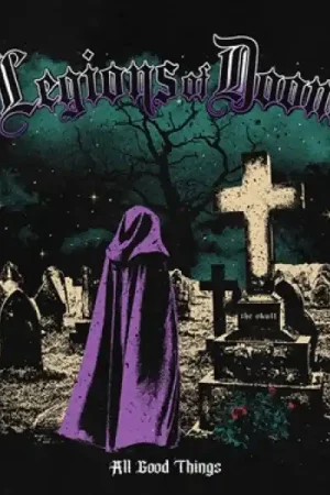 Deal Legions of Doom - All Good Things (Single)